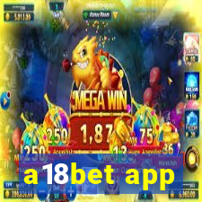 a18bet app